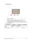 Page 21Hardware Specifications and Configurations1-13
Touchpad Basics0
Figure 1-6. Touchpad
Move finger across the multi-touchpad (1) to move the cursor. Tapping on the 
multi-touchpad is the same as clicking the left button of a mouse. 
Press the lower left (2) and lower right (3 ) part of the multi-touchpad to perform 
selection and execution functions. These two  parts are the equivalent of the left and 
right buttons on a mouse. 
Table 1-6. Touchpad
FunctionTouchpad (1)Lower Left (2)Lower Right (3)...