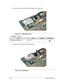 Page 743-20Machine Maintenance
5. Remove the screw securing the HDD module to the upper case. 
Figure 3-24. HDD Module Screw
6. Detach the HDD module from the upper case.
Figure 3-25. HDD Module
Table 3-24. Screw
StepScrewQuantityScrew Type
HDD Module Disassembly
M2 x L31 