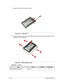 Page 783-24Machine Maintenance
7. Detach the cable from the SSD module. 
Figure 3-32. SSD Cable
8. Remove the four screws securing the SSD module to the bracket ( 1) then detach the SSD 
module from the bracket ( 2). 
Figure 3-33. SSD Bracket Screws
Table 3-33. Screws
StepScrewQuantityScrew Type
SSD Bracket Disassembly M3 x L44 