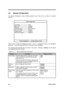 Page 422-4Service Guide
2.2 Startup Configuration
The Startup Configuration screen contains parameter items that are set up when the computer
starts up.
Startup Configuration
Boot Display  ---------------------------  [Auto]
Memory Test  ---------------------------  [Enabled]
Silent Boot  -----------------------------  [Enabled]
System Boot Drive -------------------  [Drive A Then C]
Boot from CD-ROM ------------------  [Enabled]
CardBus Support  --------------------  [Enabled ]
USB Function Support...