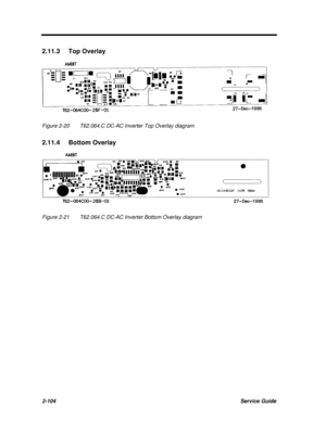 Page 1612-104Service Guide2.11.3Top OverlayFigure 2-20T62.064.C DC-AC Inverter Top Overlay diagram
2.11.4Bottom OverlayFigure 2-21T62.064.C DC-AC Inverter Bottom Overlay diagram 