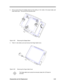 Page 203Disassembly and Unit Replacement4-233.Pull out and remove the display bezel by first pulling on the inside of the bezel sides and
lower bezel area.  Then pull up the top bezel area.31
112 2
Figure 4-29Removing the Display Bezel
4.Twist (1), then slide out (2) and remove the Hinge Cable Cover.Figure 4-30Removing the Hinge Cable CoverThe hinge cable cover cannot be removed unless the LCD bezel is
removed. 