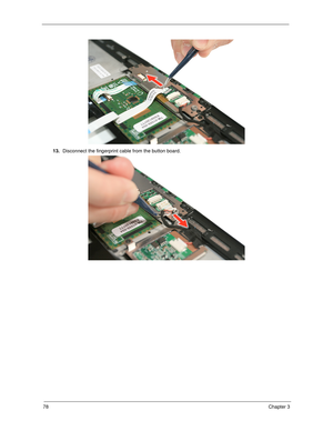 Page 8878Chapter 3
13.Disconnect the fingerprint cable from the button board.  