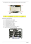 Page 116106Chapter 3
10.Remove the four screws (J) securing the left and right LCD brackets to remove the brackets. 
Removing the Antennas 
1.See “Removing the Battery Pack” on page 64.
2.See “Removing the Lower Cover” on page 65.
3.See “Removing the WLAN Board Modules” on page 67.
4.See “Removing the Keyboard” on page 71.
5.See “Removing the Middle Cover” on page 72.
6.See “Removing the LCD Module” on page 74.
7.See “Removing the LCD Bezel” on page 100.
8.See “Removing the LCD module with the Brackets” on page...