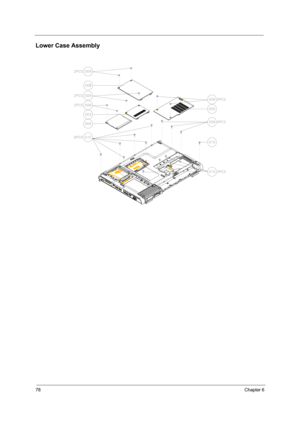 Page 86
78Chapter 6
Lower Case Assembly 