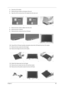 Page 53Chapter 347
4.Close the LCD module.
5.Remove the two screws on the base of the unit
6.Open the LCD to remove the LCD module from the main unit.
7.Remove the two camera rubbers from the LCD.
8.Remove the four cushions.
9.Remove the four screws from the LCD bezel.
10.Snap off the LCD bezel carefully and gently remove the LCD bezel from the LCD module.
11.Remove the two screws from the hinges.
12.Remove the hinges from the LCD module.
13.Detach the hinge caps from the hinges.
14.Remove the six screws from...