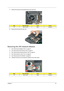 Page 71Chapter 361
7.Remove the screws (H) securing the fan to the main unit. 
8.Remove the fan from the main unit.
Removing the CPU Heatsink Module
1.See “Removing the Battery Pack” on page 51.
2.See “Removing the SD Dummy Card” on page 51.
3.See “Removing the Express Dummy Card” on page 52.
4.See “Removing the Lower Cover” on page 53.
5.See “Removing the Fan Module” on page 60.
6.Unfasten the screws (A) securing the heatsink in the order shown. 
StepSize (Quantity)ColorTo r q u e
1-2 M2.5 x L5 (2) Black 1.6...