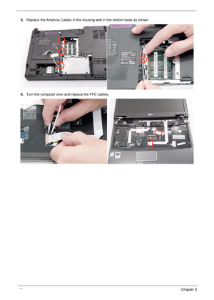 Page 132122Chapter 3
5.Replace the Antenna Cables in the housing well in the bottom base as shown.
6.Turn the computer over and replace the FFC cables. 