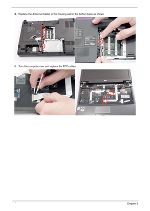 Page 12611 6Chapter 3
5.Replace the Antenna Cables in the housing well in the bottom base as shown.
6. Turn the computer over and replace the FFC cables. 