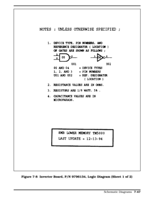 Page 233Figure 7-8 Figure 7-8  Inverter Board, P/N 9796134, Logic Diagram (Sheet 1 of 2)
  
Schematic Diagrams 7-47 