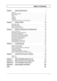 Page 5V
Table of Contents
Chapter 1 System Specifications  1
Features. . . . . . . . . . . . . . . . . . . . . . . . . . . . . . . . . . . . . . . . . . . . . . . . . . . . . . . .  1
System Block Diagram  . . . . . . . . . . . . . . . . . . . . . . . . . . . . . . . . . . . . . . . . . . . .   3
Board Layout . . . . . . . . . . . . . . . . . . . . . . . . . . . . . . . . . . . . . . . . . . . . . . . . . . . .  4
Panel . . . . . . . . . . . . . . . . . . . . . . . . . . . . . . . . . . . . . . . . . . . . . ....