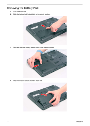 Page 6458Chapter 3
Removing the Battery Pack
1.Turn base unit over. 
2.Slide the battery lock/unlock latch to the unlock position. 
3.Slide and hold the battery release latch to the release position.
4.Then remove the battery from the main unit.  