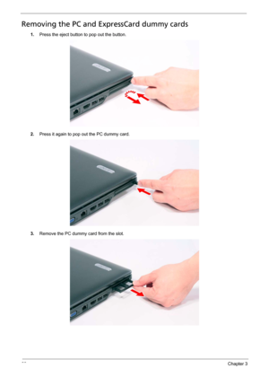 Page 6660Chapter 3
Removing the PC and ExpressCard dummy cards
1.Press the eject button to pop out the button.
2.Press it again to pop out the PC dummy card. 
3.Remove the PC dummy card from the slot. 