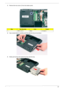 Page 73Chapter 367
3.Remove the one screw (C) from the bottom panel.   
4.Use a screw driver to carefully push the odd drive tray out as shown.
5.Slowly pull out the odd module from the odd drive bay. 
StepSize (Quantity)ColorTo r q u e
1 M2.5 x L6 (1) Black 3.0 kgf-cm 