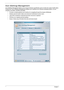 Page 3222Chapter 1
Acer eSettings Management
Acer eSettings Management allows you to inspect hardware specification and to monitor the system health status. 
Furthermore, Acer eSettings Management enables you to optimize your Windows operating system, so your 
computer runs faster, smoother and better.
•Provides a simple graphical user interface for navigating through the program effortlessly.
•Displays general system status and advanced monitoring for power users.
•Logs when a hardware component has been...