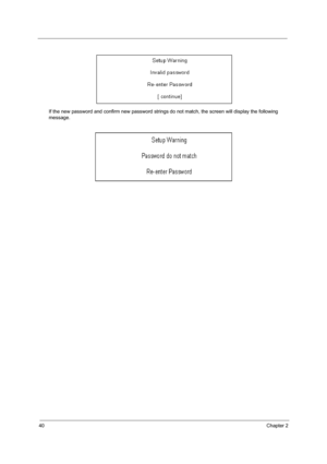 Page 4840Chapter 2
If the new password and confirm new password strings do not match, the screen will display the following 
message. 