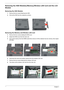 Page 6256Chapter 3
Removing the HDD Modules/Memory/Wireless LAN Card and the LCD 
Module 
Removing the HDD Module
1.Remove the two screws fastening the HDD.
2.Pull out the HDD from the notebook as shown.
Removing the Memory and Wireless LAN Card
3.Remove the four screws holding the RAM cover.
4.Detach the RAM cover from the main unit.
5.Pop out the memory from the DIMM socket then remove it (If the notebook has two memory, then repeat 
this step). 
6.Disconnect the main and auxiliary antenna from the wireless...