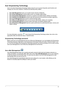 Page 23Chapter 117
Acer Em powering Technology
Acer’s innovative Empowering Technology makes it easy for you to access frequently used functions and 
manage your new Acer notebook. It features the following handy utilities: 
TAcer eNet Management hooks up to location-based networks intelligently.
TAcer ePower Management extends battery power via versatile usage profiles.
TAcer ePresentation Management connects to a projector and adjusts display settings conveniently.
TAcer eDataSecurity Management protects data...