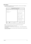 Page 53Chapter 243
Boot Options
Users can press F12 during POST to enter the Boot Options Menu. In this menu users can change boot 
device without entering BIOS SETUP utility.
NOTE: 
 There are four priorities that can let the user to specify the boot device sequence.
The priority of options from top to bottom is 1
st, 2nd, 3rd, 4th.
If the Removable Device or Hard Drive option has multi devices, show ‘+’ in front of option and show each 
device information.
If secondary Hard Disk exists, user can also choose...