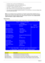 Page 5848            Chapter 2
qTo choose a menu, use the cursor left/right keys (zx).
qTo choose a parameter, use the cursor up/down keys (wy).
qTo change the value of a parameter, press p or q.
qA plus sign (+) indicates the item has sub-items. Press e to expand this item.
qPress ^ while you are in any of the menu options to go to the Exit menu.
qIn any menu, you can load default settings by pressing t. You can also press u to save any changes made 
and exit the BIOS Setup Utility.
Note: You can change the...