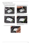 Page 77Chapter 367
Removing the Wireless Card
Note: Fine tweezers are required for this procedure.
1. Locate the three antenna wires (colored white, 
gray, and black) on the right-hand side of the 
HDD bay.2. Using fine tweezers, grip the white wire and pull 
upward until it is released from the board.
Repeat for the gray and black wires.
3. Locate the two screws securing the Wireless 
Card.4. Locate and remove the two screws securing the 
Wireless Card.
Note: The Wireless Card lifts up automatically 
once the...