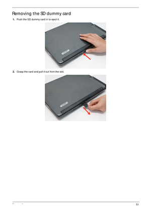 Page 61Chapter 351
Removing the SD dummy card
1.Push the SD dummy card in to eject it.
2.Grasp the card and pull it out from the slot. 