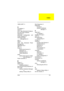 Page 137Index 129
16550 UART 19
A
AC Adapter 25
ACPI 30
ACPI. See Advanced Configura-
tion and Power Interface
Advanced 47
Advanced Configuration and
Power Interface 30
Advanced Power 
          Management 30
and 31
APM 31
APM. See Advanced Power
Management
Application key 7
ASP 127
Audio 20
Mixed sound source 20
Resolution 20
Sampling rate 20
Voice channel 
20
audio
setting input source in Note-
book Manager 40
Audio Controller 20
B
Battery 22
battery pack
charging indicator 4
Boot Device Priority Submenu 46...