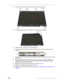 Page 9688Chapter 3: Replacing notebook components
4Remove the screws from the front of the LCD panel assembly.
5Carefully separate the front and back of the LCD panel assembly.
6Lift the inverter from the LCD panel assembly.
7Disconnect the connectors from the old inverter and connect them to the new 
inverter.
8Align the holes in new inverter with the pegs in the LCD lid, then press the inverter 
into place.
9Press the LCD panel front and back together. Press the two halves together in 
several places until...