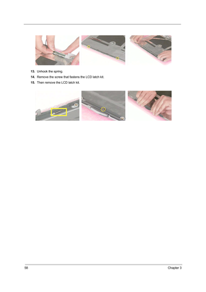 Page 6658Chapter 3
13.Unhook the spring.
14.Remove the screw that fastens the LCD latch kit.
15.Then remove the LCD latch kit. 