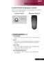 Page 1515... English
User Controls
Remote Control
Control Panel
Control Panel & Remote Control
There are two ways for you to control the functions: Remote
Control and Control Panel.
Using the Control Panel
Power/Standby
4Refer to the “Power On/Off the Projector” section on pages
11-12.
Source
4Press “Source” to choose RGB, Component-p, Component-i,
S-Video, Composite Video, DVI-D (Optional)  and HDTV
sources.
Menu / Enter
4Press “Menu/Enter” to launch the on screen display (OSD)
menu. To exit OSD, press “Menu”...