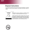 Page 2
Disposal instructions
Do not throw this electronic device into the trash when discarding. To minimize pollution  and  ensure  utmost  protection  of  the  global  environment,  please  re-cycle it.
USA  
For  electronic  products  containing  an  LCD/CRT  monitor or display, or a super high pressure mercury lamp: 
Lamp(s)  inside  this  product  contain  mercury  and  must be  recycled  or  disposed  of  according  to  local,  state  or federal laws. For more information, contact the Electron-ic...