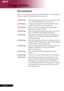 Page 4
2English ...

Usage Notice

Precautions 
Follow all warnings, precautions and maintenance as recommended in 
this user’s guide to maximize the life of your unit. 
Warning- Do not look into the projector’s lens when the lamp 
is on.  The bright light may hurt your eyes.
Warning-  To reduce the risk of ﬁre or electric shock, do not  
expose this product to rain or moisture.
Warning-  Please do not open or disassemble the product as 
this may cause electric shock.
Warning-  When changing the lamp, please...