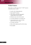 Page 44English ...
Product Features
This product is an XGA single chip 0.7” DLPTM projector.
Outstanding features include:
‹True XGA, 1024 x 768 addressable pixels
‹Single chip DLP
TM technology
‹NTSC3.58/NTSC4.43/PAL/SECAM and HDTV
compatible (480i/p, 576i/p, 720p, 1080i)
‹Full function remote control with laser pointer
‹User friendly multilingual on screen display menu
‹Advanced digital keystone correction and high
quality full screen image re-scaling
‹User friendly control panel
‹SXGA+, SXGA compression and...