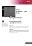 Page 27
25... English

User Controls

 H. Position (Horizontal Position)
  Press the  to move the image left. 
  Press the  to move the image right. 
 V.  Position (Vertical Position)
  Press the  to move the image down.
  Press the  to move the image up.
 Frequency
 “Frequency”changes the display data frequency to match the fre-
quency of your computer’s graphic card. If you experience a  
vertical flickering bar, use this function to make an adjustment.
 Tracking
 “Tracking” synchronizes the signal timing...