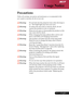 Page 5
3... English
Usage Notice
Precautions 
Follow all warnings, precautions and maintenance as recommended in this 
user’s guide to maximize the life of your unit. 
Warning- Do not look into the projector’s lens when the lamp is 
on.  The bright light may hurt your eyes.
Warning-   To reduce the risk of ﬁre or electric shock, do not  
expose this product to rain or moisture.
Warning-   Please do not open or disassemble the product as this 
may cause electric shock.
Warning-   When changing the lamp, please...