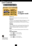 Page 24
E
User Controls
Image-II
(Computer mode)
™Reset : Reset items
include both Image-I
and Image-II settings.
		 					 
	
!#
#$ %&()*
+,
, -
. /
	

16 : 9 / 4 : 3
You can use this function to fit your desired aspect ratio type.
Frequency
“Frequency” is for changing the display data frequency to match
the frequency of your computer’s graphic card. When you
experience a vertical flickering bar, use this function...