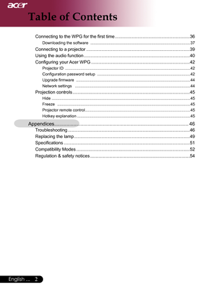 Page 4
English ...

Table of Contents
Connecting to the WPG for the first time ............................................................36
Downloading the software    ........................................................................\
..................37
Connecting to a projector  ........................................................................\
...........39
Using the audio function  ........................................................................\
.............40
Configuring...