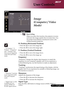 Page 27
... English

User Controls

		Rear-Ceiling	
When	you	select	this	function,	the	projector	reverses	
and	turns	the	image	upside	down	at	same	time.	You	
can	project	from	behind	a	translucent	screen	with	
ceiling	mounted	projection.
H. Position (Horizontal Position)
Press	the		to	move	the	image	left.
Press	the		to	move	the	image	right.
V. Position (Vertical Position)
Press	the		to	move	the	image	down.
Press	the		to	move	the	image	up.
Frequency
“Frequency”changes	the	display	data	frequency	to...