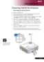 Page 13
... English

Introduction

Power
Powering On the Projector
1.	 Remove	the	lens	cap.
2.	 Ensure	that	the	power	cord	and	signal	cable	are	securely	connected.	The	Power	LED	will	flash	
red.
3.	 Turn	on	the	lamp	by	pressing	“Power”	button	on	the	control	 panel	
	and	the	Power	LED	will	turn	solid red.
4.	 Turn	on	your	source	(computer,	notebook,	video	player	 ,etc.).	The	projector	will	detect	your	source	automatically.
	If the screen displays "Lock" & "Source" icons, it means the...