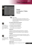 Page 25
... English

User Controls

			Rear-Ceiling
When	you	select	this	function,	the	projector	reverses	
and	turns	the	image	upside	down	at	same	time.	You	can	
project	from	behind	a	translucent	screen	with	ceiling	
mounted	projection.
H. Position (Horizontal Position)
	Press	the		to	move	the	image	left.
	Press	the		to	move	the	image	right.
V. Position (Vertical Position)
	Press	the		to	move	the	image	down.
	Press	the		to	move	the	image	up.
Frequency
“Frequency”changes	the	display	data	frequency...