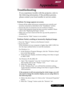 Page 31
... English

Appendices
Troubleshooting
If	you	experience	trouble	with	the	projector,	refer	to	
the	following	information.	If	the	problem	persists,	
please	contact	your	local	reseller	or	service	center.
Problem: No image appears on screen.
Ensure	all	the	cables	and	power	connections	are	correctly	and	
securely	connected	as	described	in	the	“Installation”	section.
Ensure	the	pins	of	connectors	are	not	crooked	or	broken.
Check	if	the	projection	lamp	has	been	securely	installed.	Please	refer...