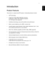 Page 131
EnglishIntroduction
Product Features
This product is a single-chip DLP® projector. Outstanding features include:
•DLP® technology
•X1160 series: Native 800 x 600 SVGA resolution
X1260 series : Native 1024 x 768 XGA resolution
4:3 / 16:9 aspect ratio supported
•ColorBoost technology comes with excellent color performance
•Better Lumens brightness and a 2000:1 contrast ratio
•Versatile display modes (Standard, Video, Bright, Blackboard, User 1, User 
2) for optimum performance in any situation
•NTSC /...