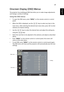 Page 3523
EnglishOnscreen Display (OSD) Menus
The projector has multilingual OSD that allow you to make image adjustments 
and change a variety of settings.
Using the OSD menus
•To open the OSD menu, press MENU on the remote control or control 
panel.
•When the OSD is displayed, use the   keys to select any item in the 
main menu. After selecting the desired main menu item, press   to enter 
submenu for feature setting.
•Use the   keys to select the desired item and adjust the settings by 
using the   keys....