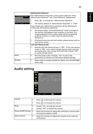 Page 3725
English
Audio setting
Administrator Password
The Administrator Password can be used in both the Enter 
Administrator Password and Enter Password dialog boxes.
•Press   to change the Administrator Password.
•The factory default of Administrator Password is 1234.
If you forgot your administrator password, do the following to 
retrieve the administrator password:
•An unique 6-digit Universal Password which is printed on 
the Security Card (please check accessory in the box). This 
unique password is the...