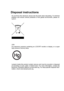 Page 2
Disposal instructions
Do not throw this electronic device into the trash when discarding. To minimize pollution  and  ensure  utmost  protection  of  the  global  environment,  please  re-cycle it.
USA  
For  electronic  products  containing  an  LCD/CRT  monitor  or  display,  or  a  super high pressure mercury lamp: 
Lamp(s) inside this product contain mercury and must be recycled or disposed of  according  to  local,  state  or  federal  laws.  For  more  information,  contact  the Electronic...