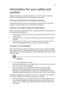 Page 3iii
Information for your safety and 
comfort
Read these instructions carefully. Keep this document for future reference. 
Follow all warnings and instructions marked on the product.
Turning the product off before cleaning
Unplug this product from the wall outlet before cleaning. Do not use liquid 
cleaners or aerosol cleaners. Use a damp cloth for cleaning.
Caution for plug as disconnecting device
Observe the following guidelines when connecting and disconnecting power to 
the external power supply...