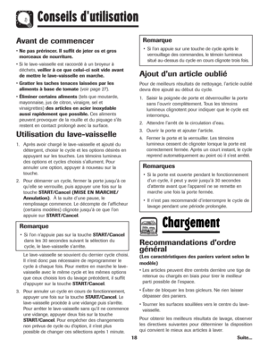 Page 1918
Avant de commencer
•Ne pas prérincer. Il suffit de jeter os et gros
morceaux de nourriture.
• Si le lave-vaisselle est raccordé à un broyeur à
déchets,veiller à ce que celui-ci soit vide avant
de mettre le lave-vaisselle en marche.
•Gratter les taches tenaces laissées par les
aliments à base de tomate (voir page 27).
•Éliminer certains aliments (tels que moutarde,
mayonnaise, jus de citron, vinaigre, sel et
vinaigrettes) des articles en acier inoxydable
aussi rapidement que possible. Ces aliments...