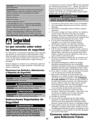 Page 3433
PELIGRO–Riesgos inminetes que CAUSARANlesiones
personales graves o la muerte.
PELIGRO
ADVERTENCIA – Peligros o prácticas no seguras que
PODRIANcausar lesión personal grave o mortal.
ADVERTENCIA
PRECAUCIÓN – Peligros o prácticas no seguras que
PODRIANcausar lesión personal menos grave.
PRECAUCIÓN
Instalador:Por favor deje este manual junto con el
electrodoméstico.
Consumidor:Por favor lea y conserve este manual para
referencia futura. Conserve el recibo de compra y/o el
cheque cancelado como...