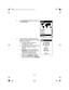 Page 5856 2. Use S or T to highlight your area, and 
press [ENTER].
3. Enter the Time and Date. The cursor 
appears at the first character in the time 
field. To set the time:
a. Use S and T to increase or 
decrease the number.
b. Use W and X to move the cursor to 
the next or previous number 
position. 
c. When the time is correct, press 
[ENTER] to move to the date field. 
Set the date using the same 
procedure as setting the time.
d. When you are finished setting the 
date, press [ENTER] to highlight 
the...