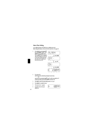 Page 1815
Alarm Time Setting
As an additional feature, the WX100 has an audible alarm clock.
Before setting this feature, set the clock to the current time. (See page 10)
1. Press 
menukey and toggle /keys until ALARMappears.  Pressselectkey for setting the Alarm
Time and / keys to change the
Alarm Time Setting on or off. If you
do not want to set the Alarm Time,
select Alarm off. The display goes
back to the menu mode.
2. If you select ON;
enter the alarm time directly by pressing the numeric keys.
ORenter...